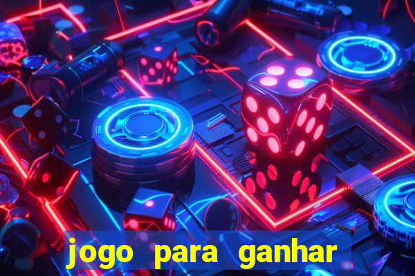 jogo para ganhar dinheiro gratuito